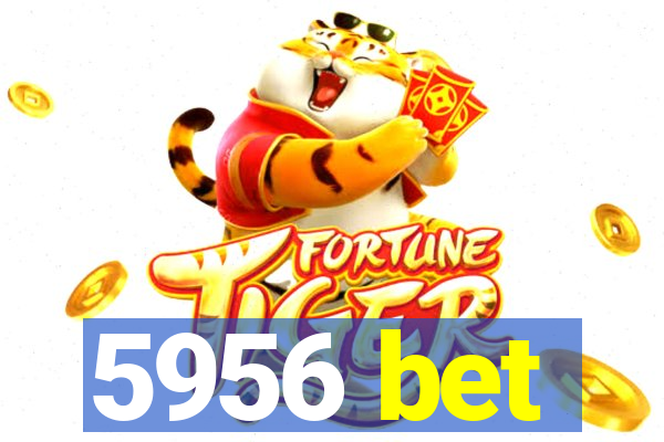 5956 bet